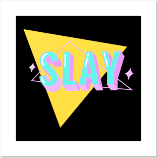 Slay Posters and Art